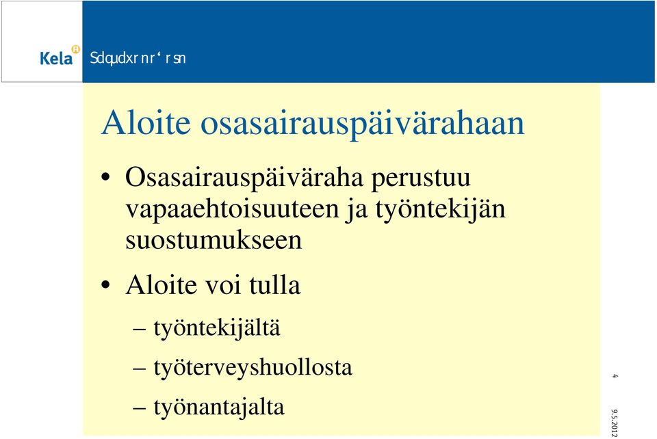 vapaaehtoisuuteen ja työntekijän