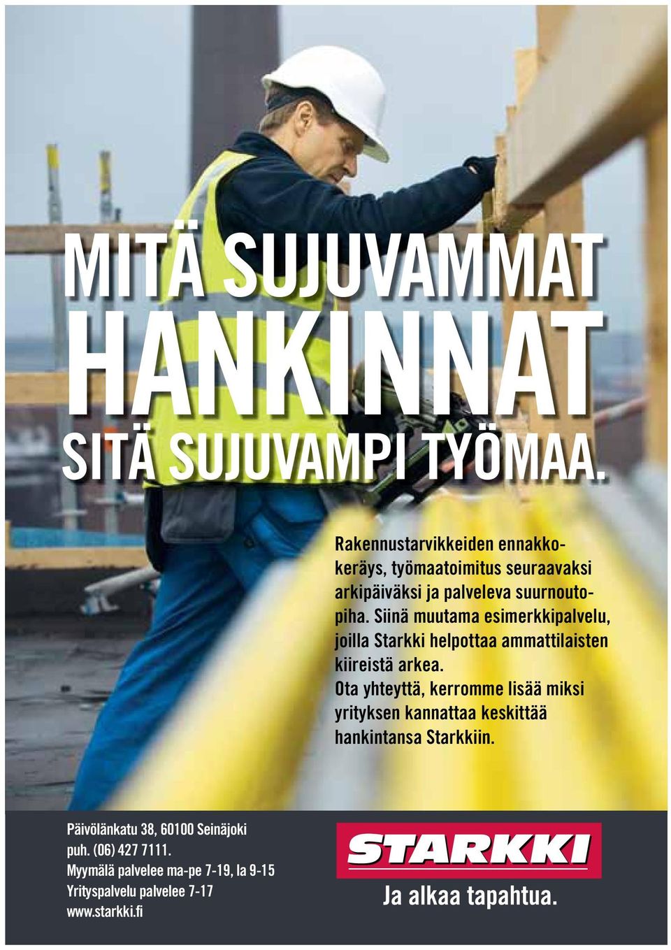 Siinä muutama esimerkkipalvelu, joilla Starkki helpottaa ammattilaisten kiireistä arkea.