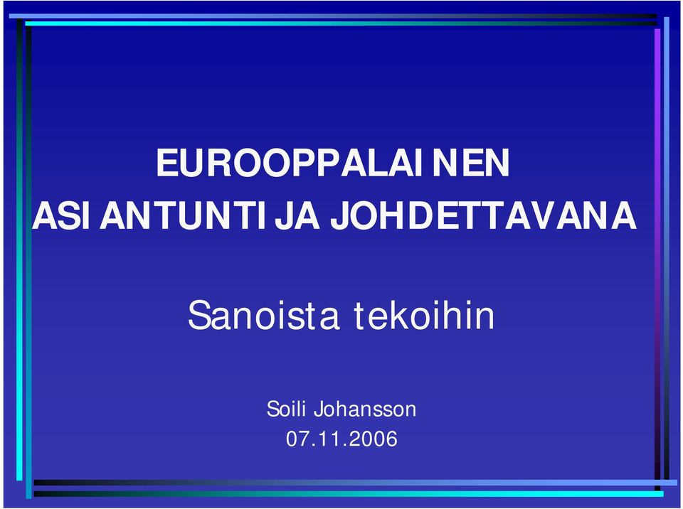 JOHDETTAVANA