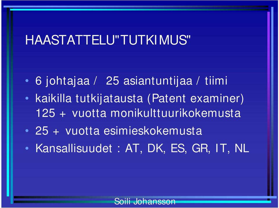 125 + vuotta monikulttuurikokemusta 25 + vuotta