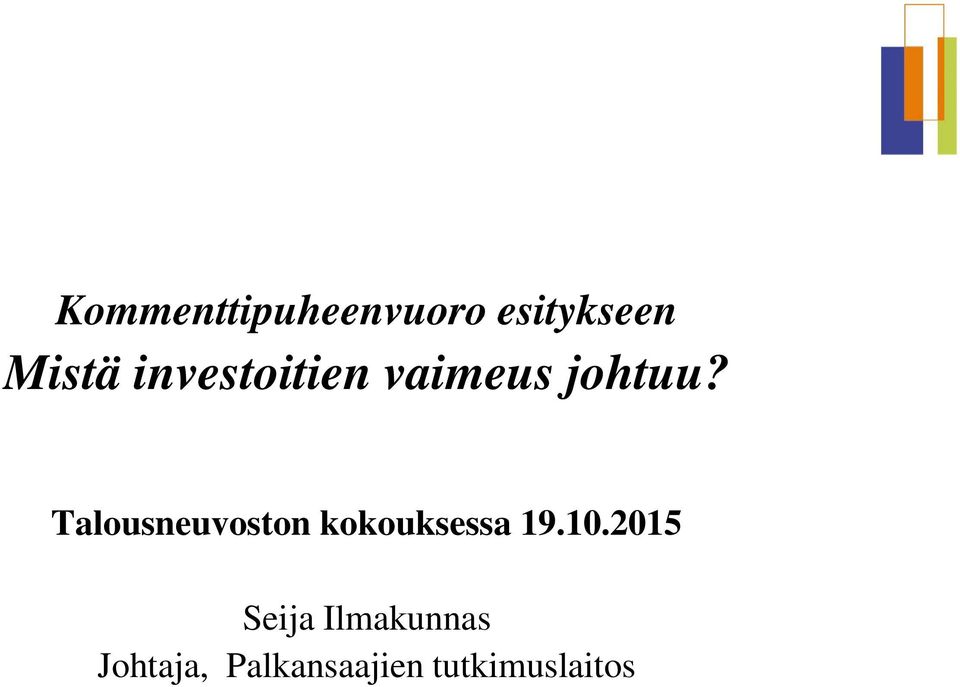 Talousneuvoston kokouksessa 19.10.
