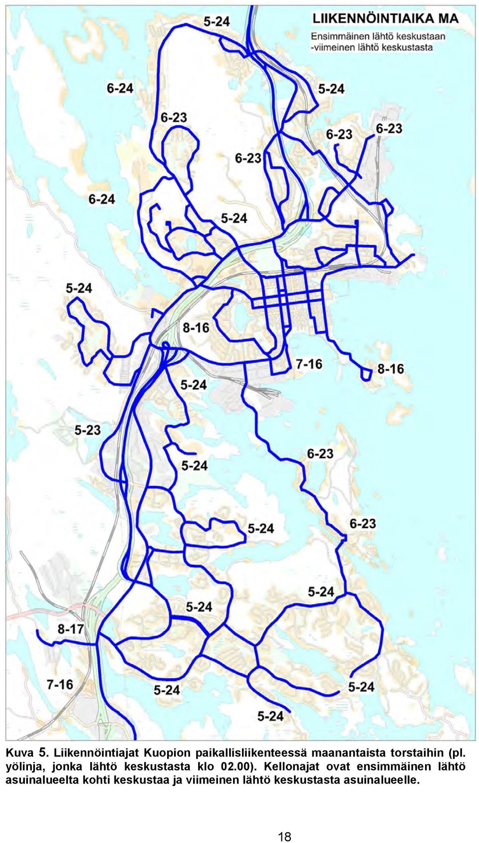 torstaihin (pl. yölinja, jonka lähtö keskustasta klo 02.00).