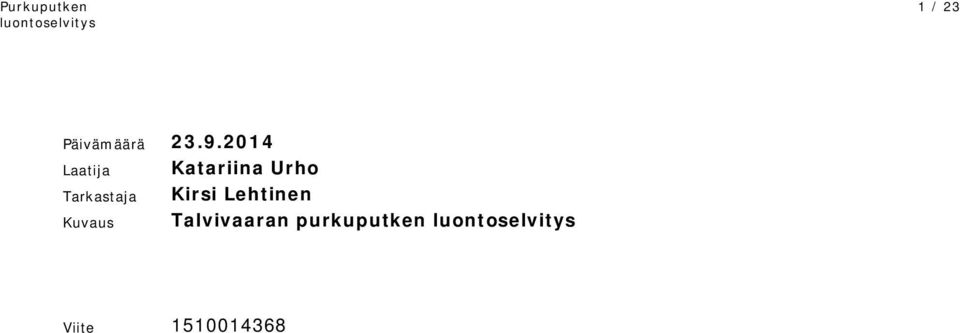Katariina Urho Kirsi Lehtinen
