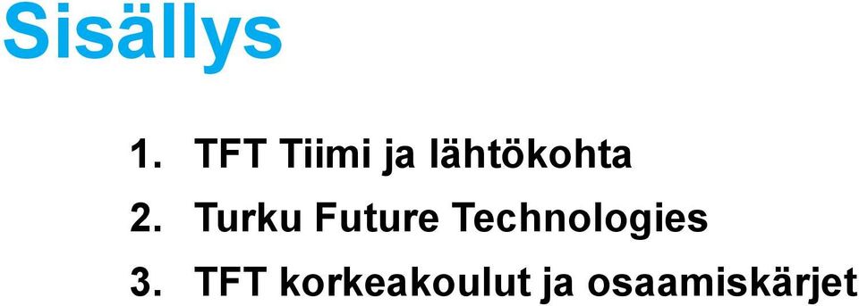Turku Future Technologies 3.