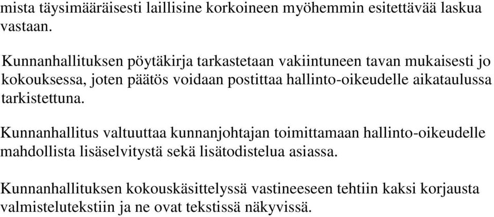 hallinto-oikeudelle aikataulussa tarkistettuna.