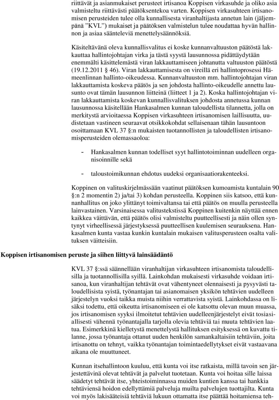 säänteleviä menettelysäännöksiä.