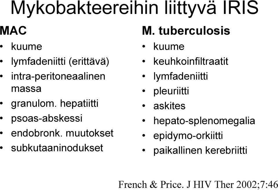 muutokset subkutaaninodukset M.