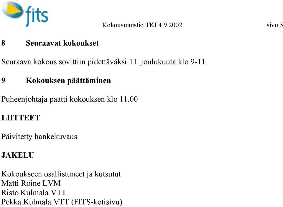 joulukuuta klo 9-11.