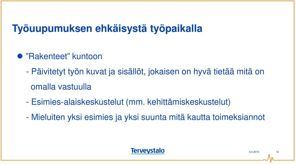 vastuulla - Esimies-alaiskeskustelut (mm.