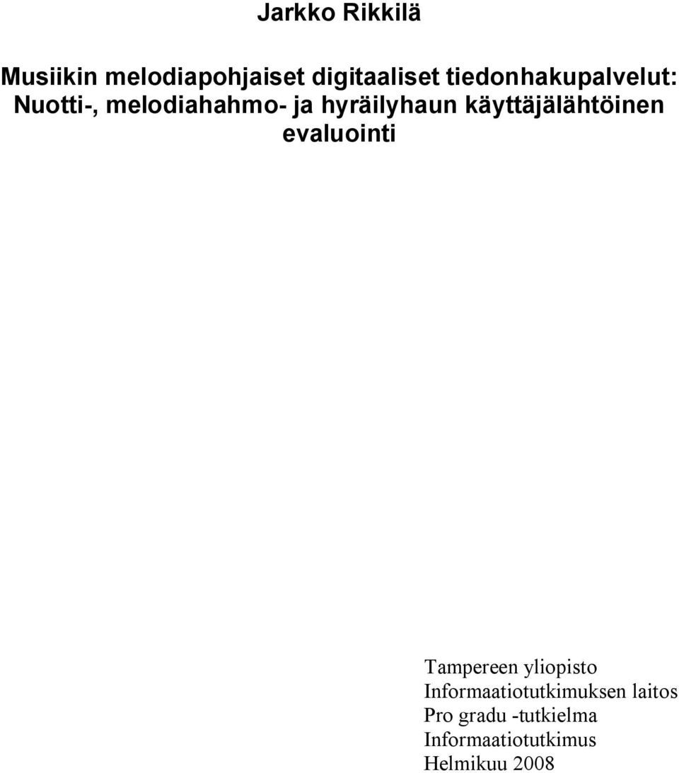 käyttäjälähtöinen evaluointi Tampereen yliopisto