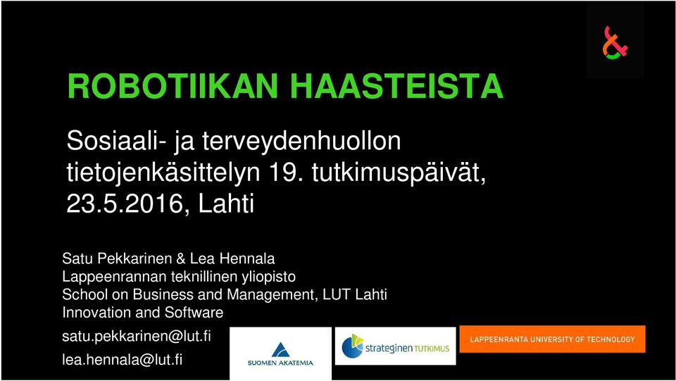 2016, Lahti Satu Pekkarinen & Lea Hennala Lappeenrannan teknillinen