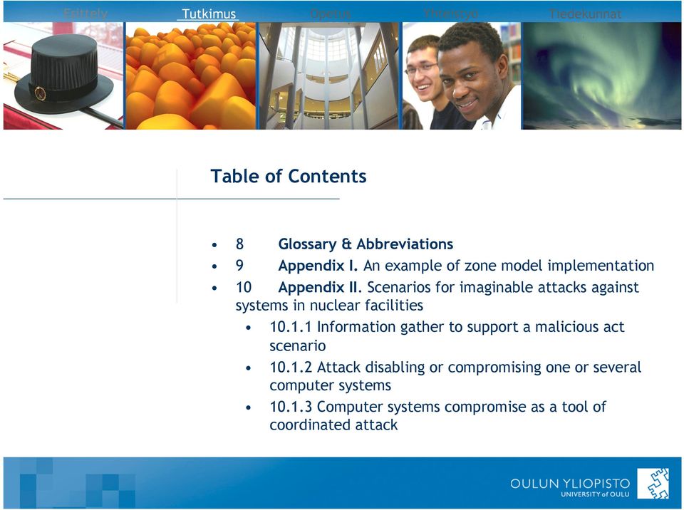 Scenarios for imaginable attacks against systems in nuclear facilities 10