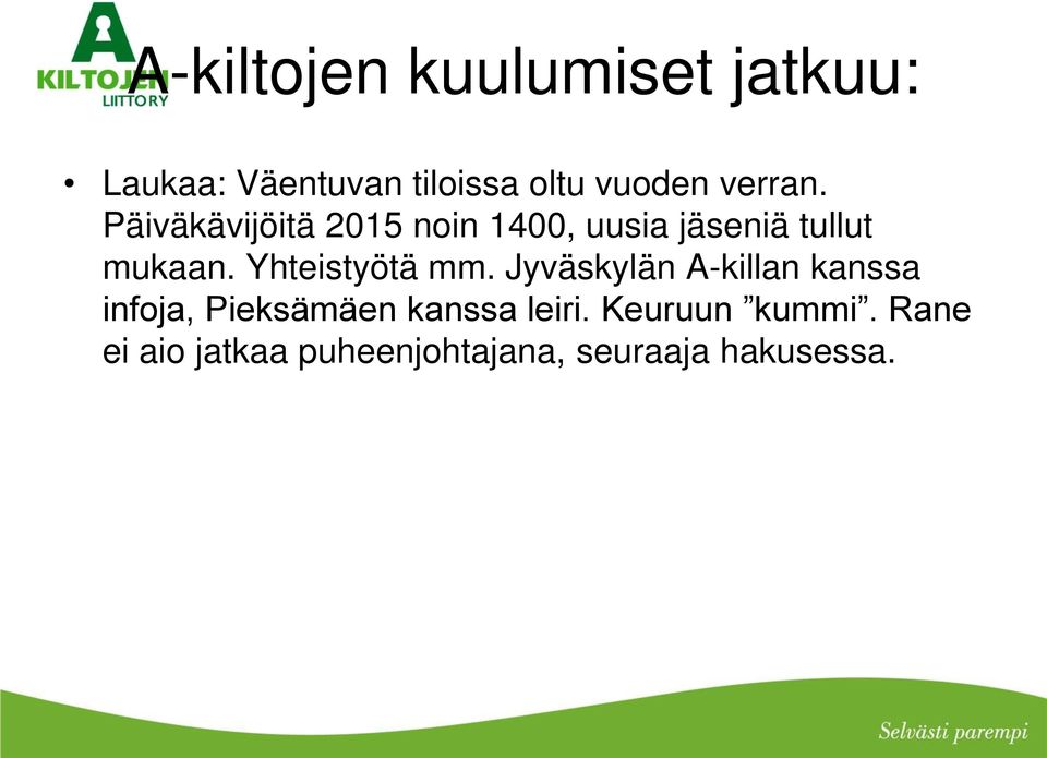 Yhteistyötä mm.