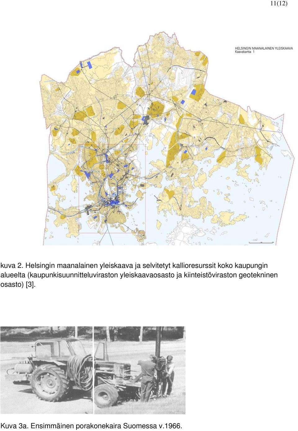 kallioresurssit koko kaupungin alueelta