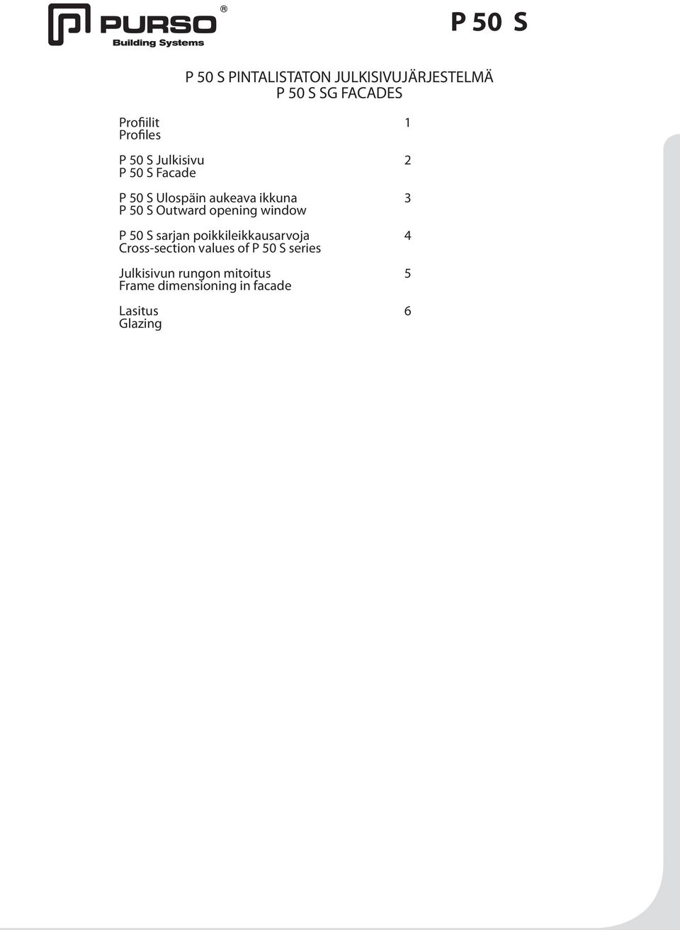 Outward opening window P 50 S sarjan poikkileikkausarvoja Cross-section values of P