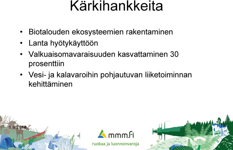 Valkuaisomavaraisuuden kasvattaminen 30