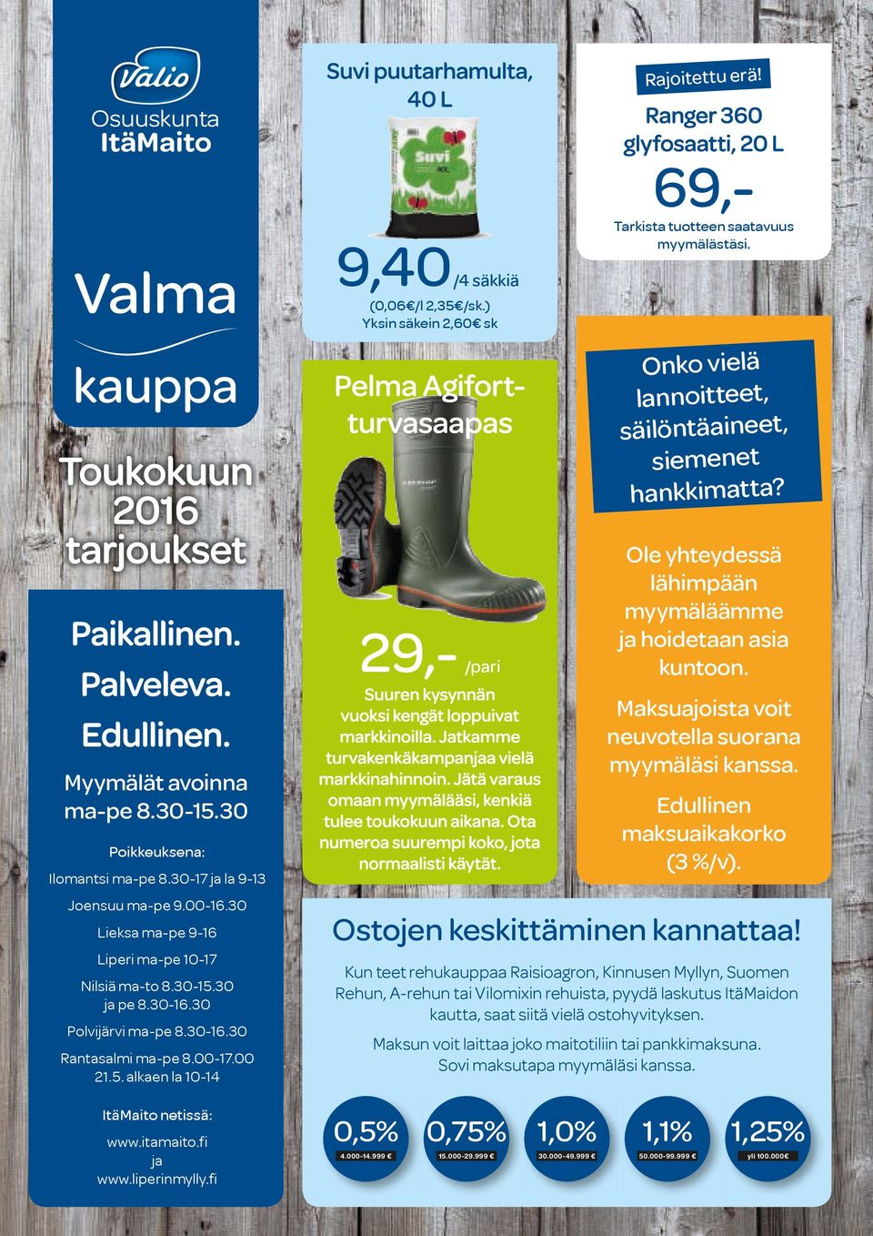 00-17.00 21.5. alkaen la 10-14 9,40 /4 säkkiä (0,06 /l 2,35 /sk.) Yksin säkein 2,60 sk Pelma Agifortturvasaapas 29,- /pari Suuren kysynnän vuoksi kengät loppuivat markkinoilla.