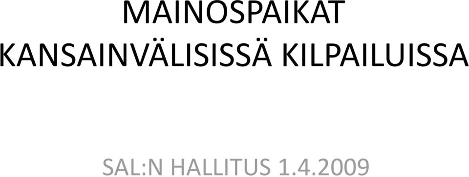 KILPAILUISSA