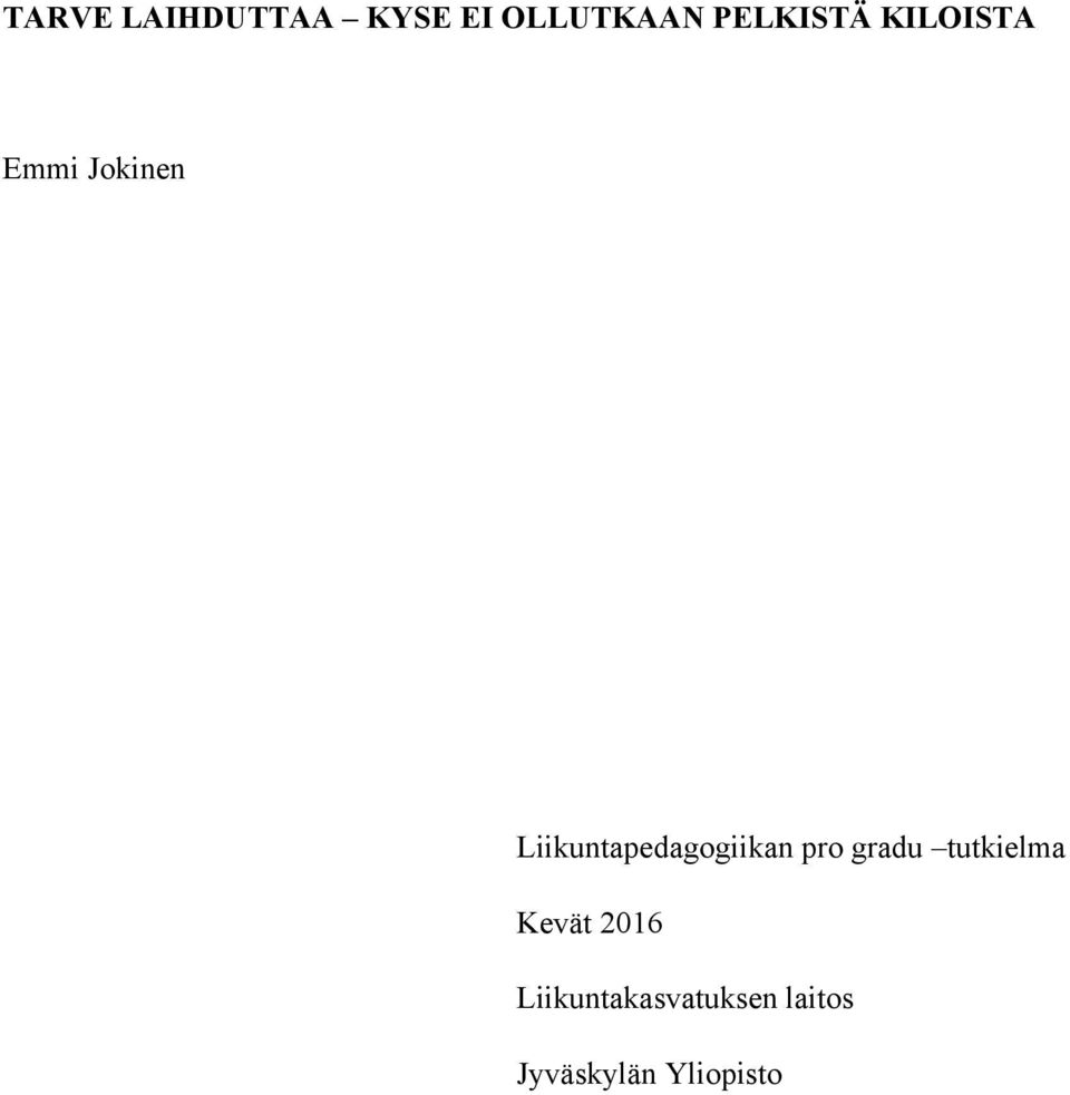 Liikuntapedagogiikan pro gradu tutkielma