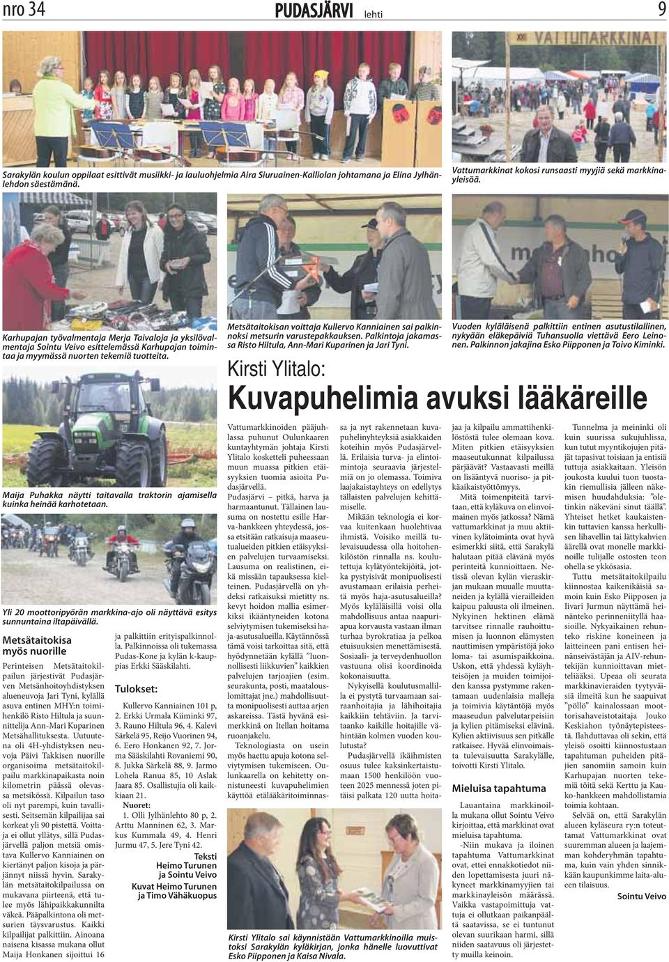 Karhupajan työvalmentaja Merja Taivaloja ja yksilövalmentaja Sointu Veivo esittelemässä Karhupajan toimintaa ja myymässä nuorten tekemiä tuotteita.