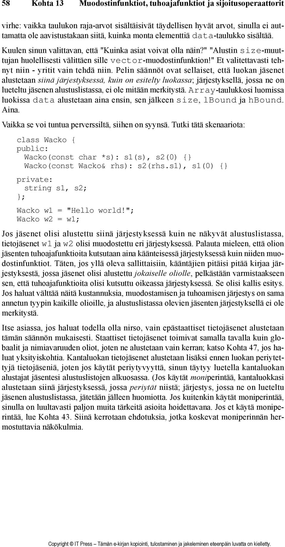 " Et valitettavasti tehnyt niin - yritit vain tehdä niin.