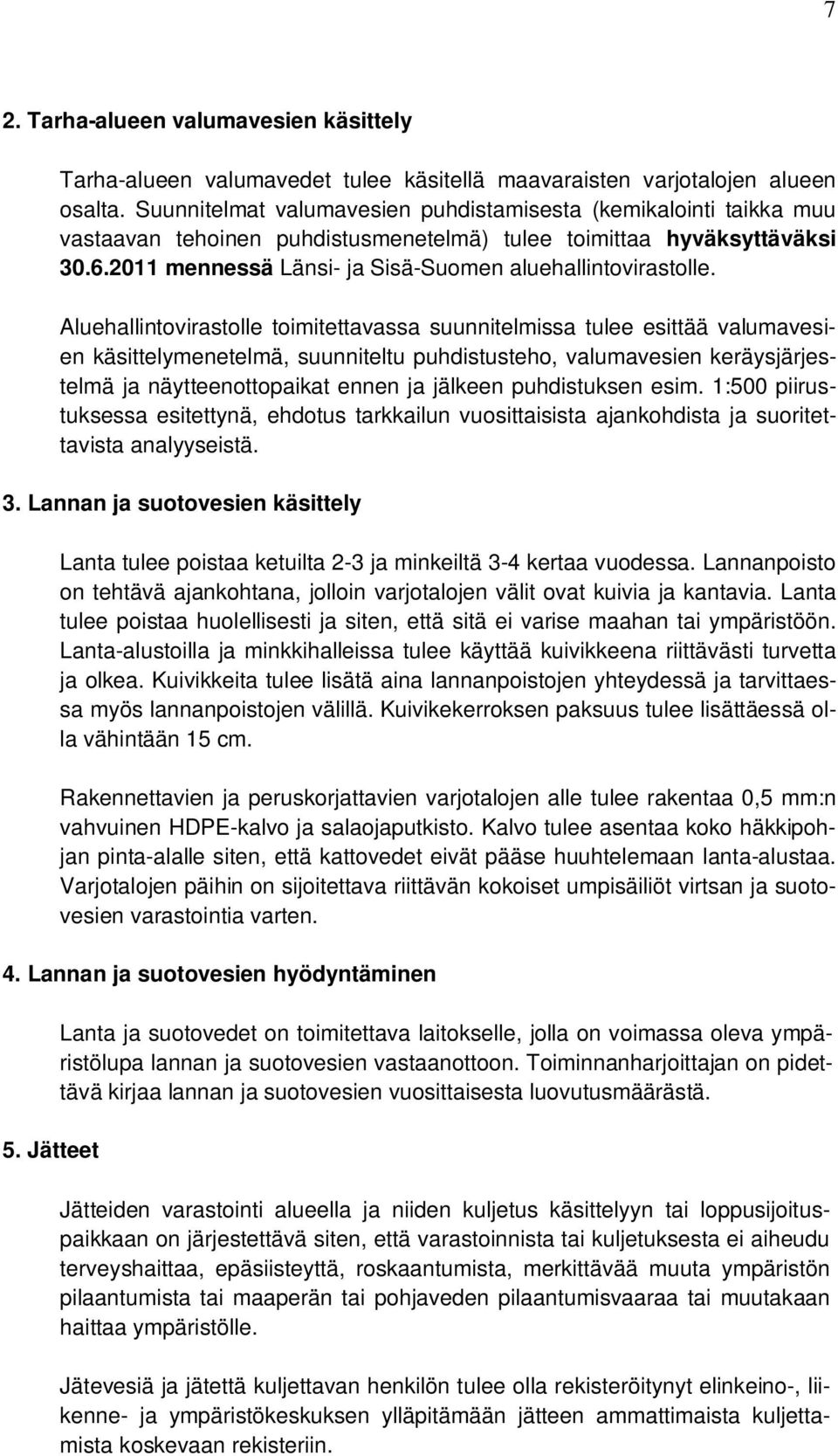 2011 mennessä Länsi- ja Sisä-Suomen aluehallintovirastolle.