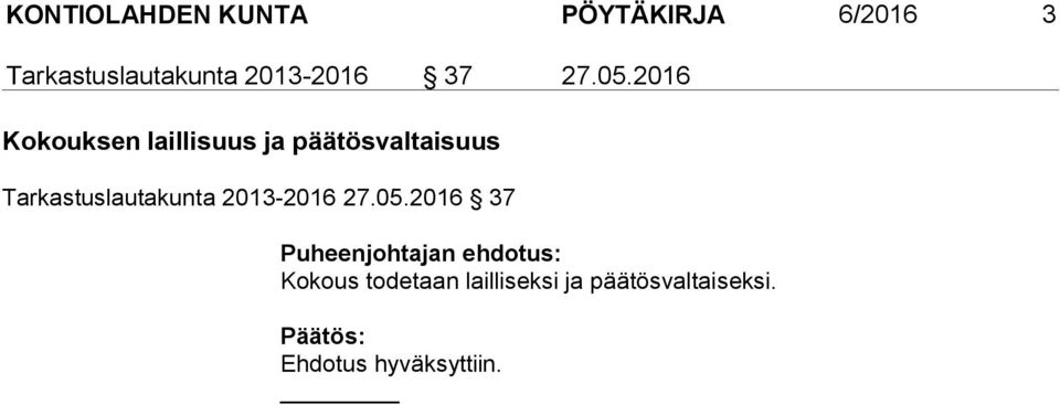 2016 Kokouksen laillisuus ja päätösvaltaisuus