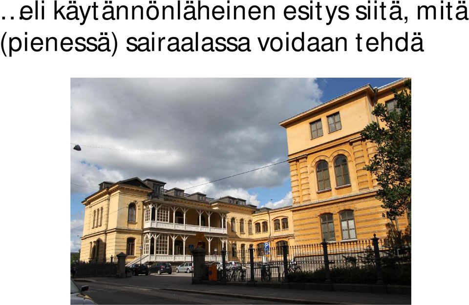 esitys siitä, mitä