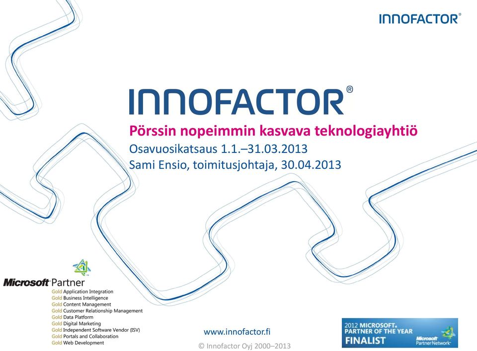 03.2013 Sami Ensio, toimitusjohtaja, 30.