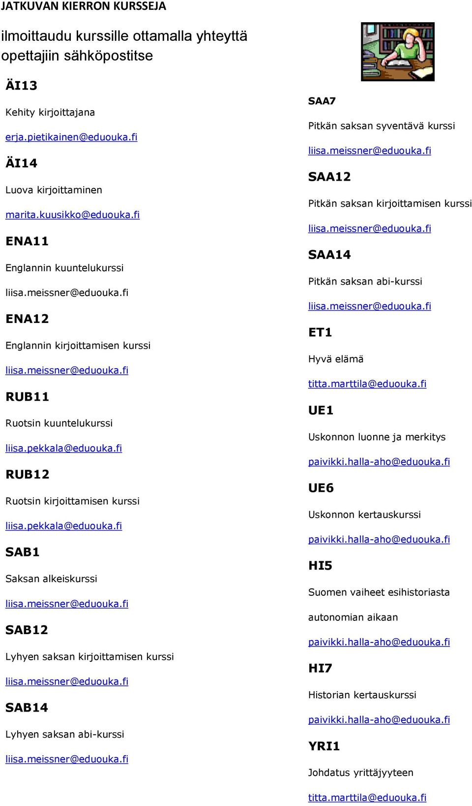 fi RUB12 Ruotsin kirjoittamisen kurssi liisa.pekkala@eduouka.