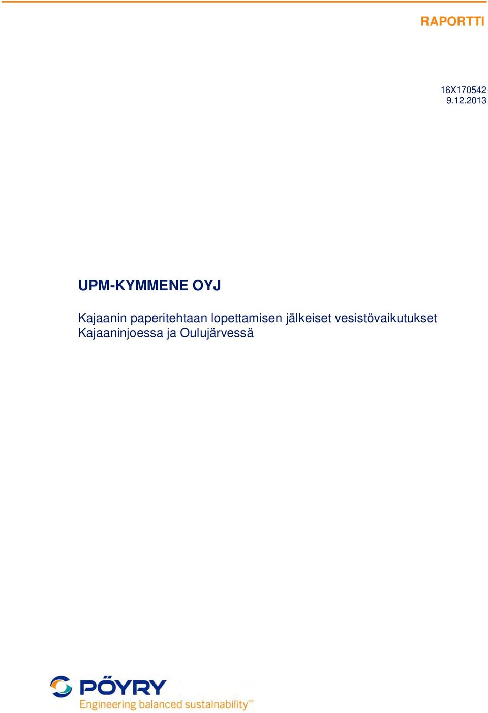 paperitehtaan lopettamisen
