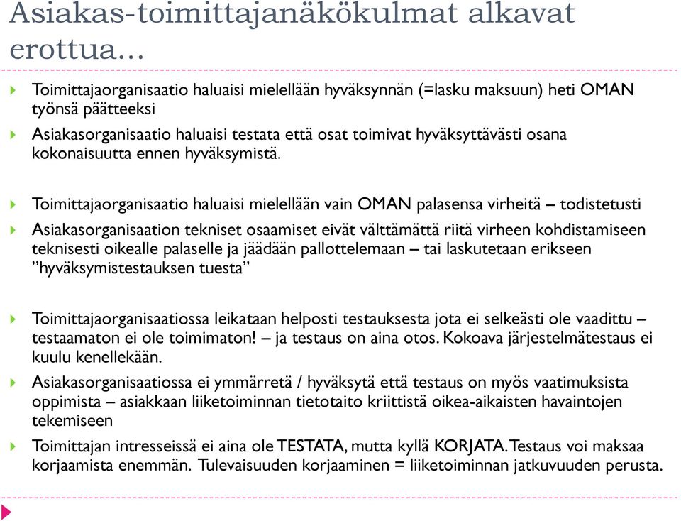 ennen hyväksymistä.