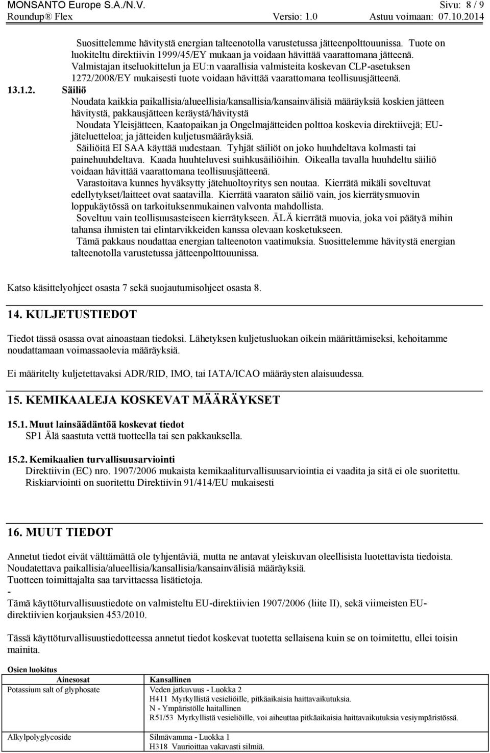 Valmistajan itseluokittelun ja EU:n vaarallisia valmisteita koskevan CLP-asetuksen 127