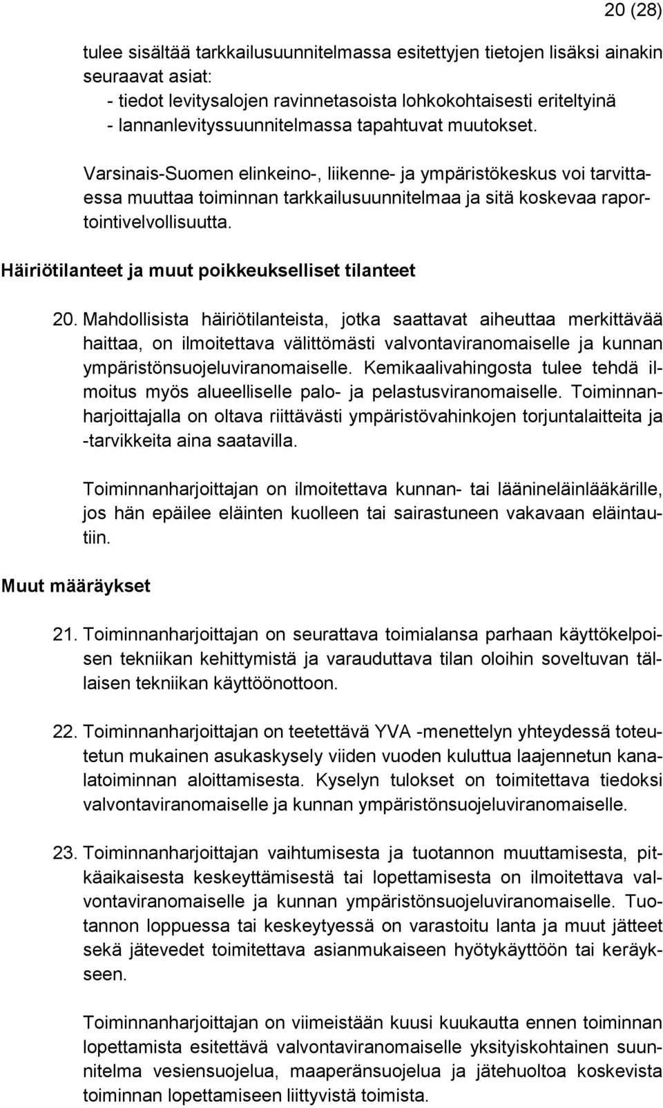 Häiriötilanteet ja muut poikkeukselliset tilanteet 20.