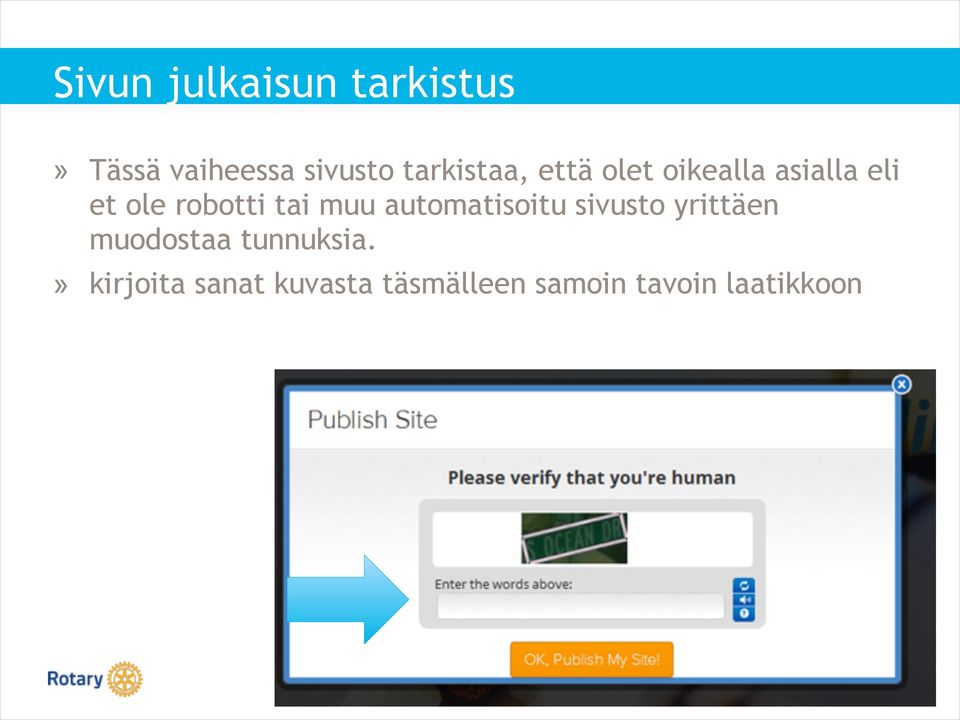 tai muu automatisoitu sivusto yrittäen muodostaa