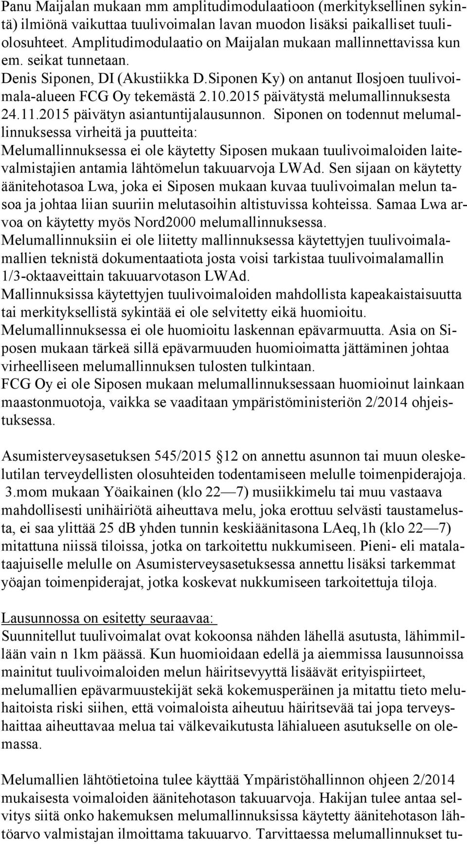 2015 päivätystä melumallinnuksesta 24.11.2015 päivätyn asiantuntijalausunnon.