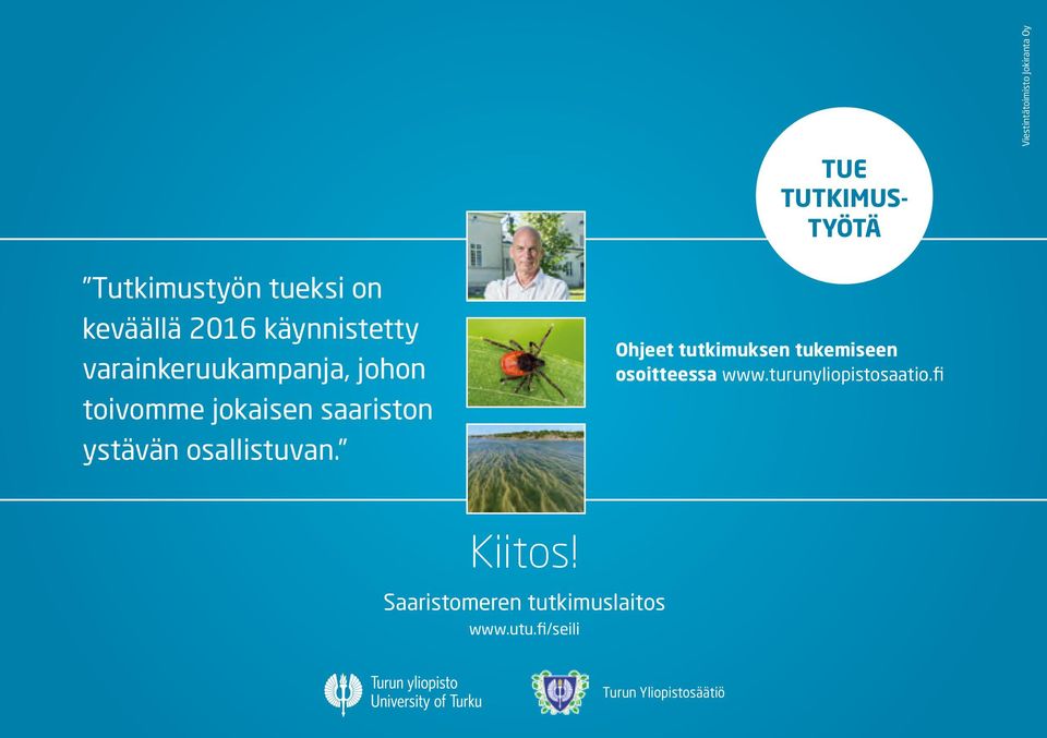 saariston ystävän osallistuvan. Ohjeet tutkimuksen tukemiseen osoitteessa www.