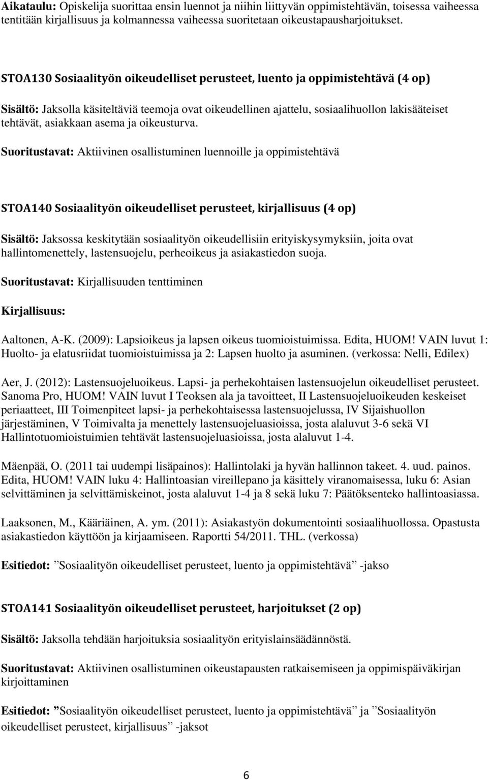 asema ja oikeusturva.