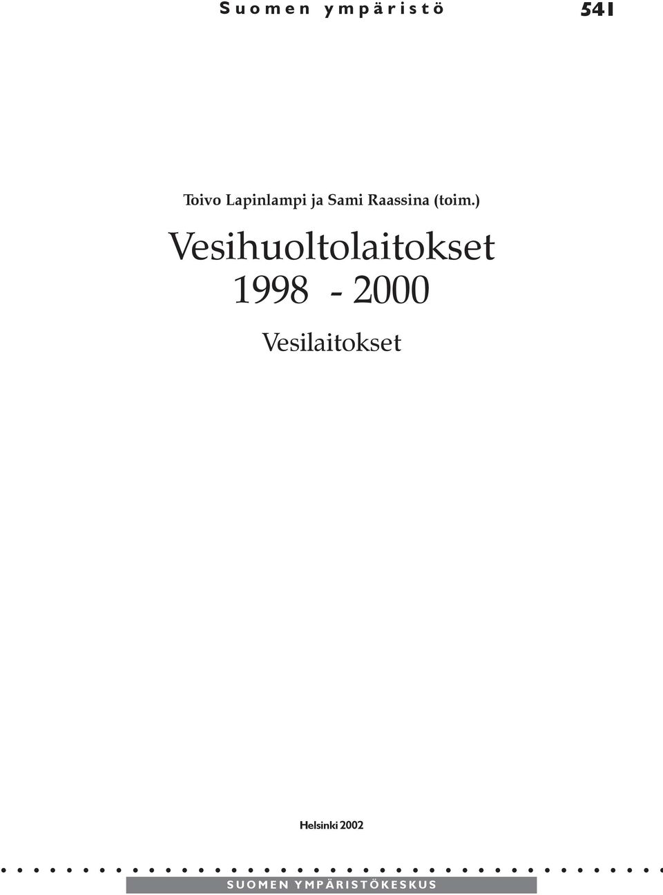 ) Vesihuoltolaitokset 1998-2000