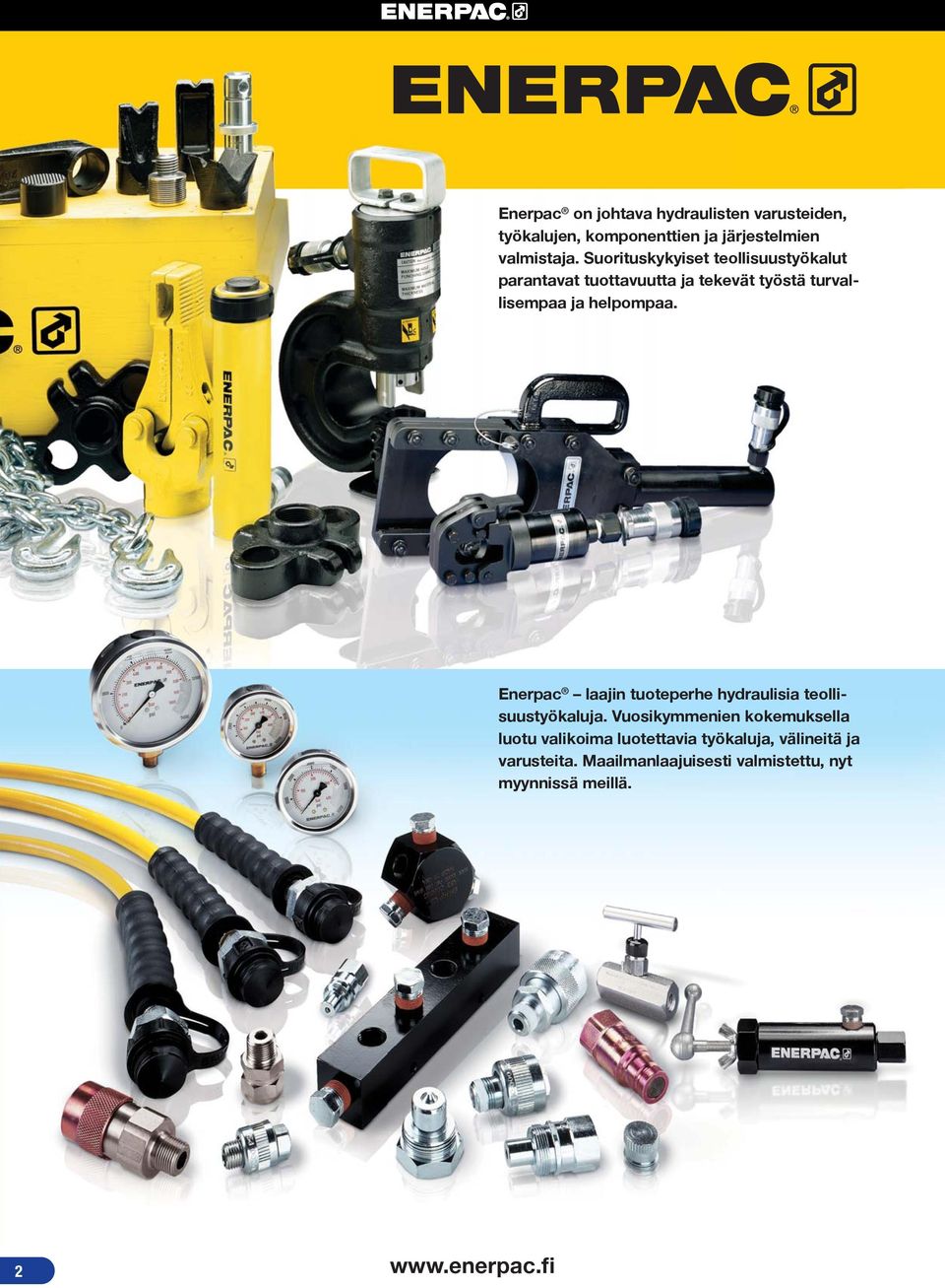 Enerpac laajin tuoteperhe hydraulisia teollisuustyökaluja.