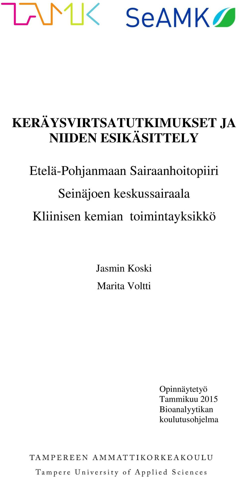 keskussairaala Kliinisen kemian toimintayksikkö Jasmin