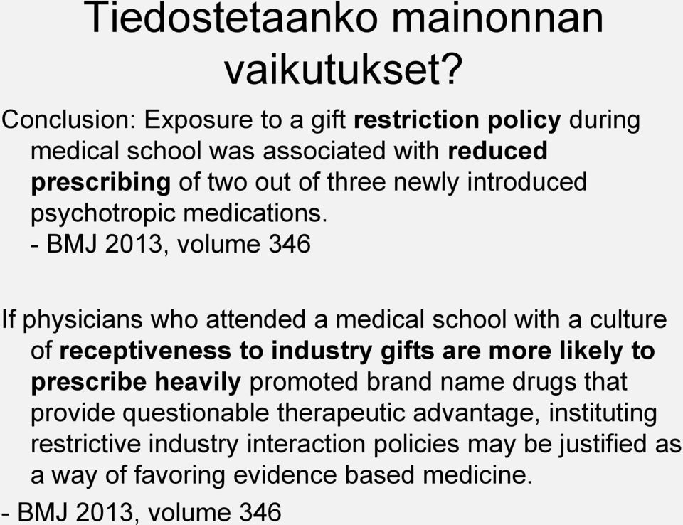 introduced psychotropic medications.