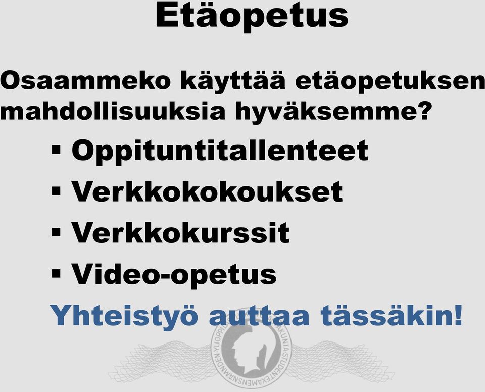 Oppituntitallenteet Verkkokokoukset