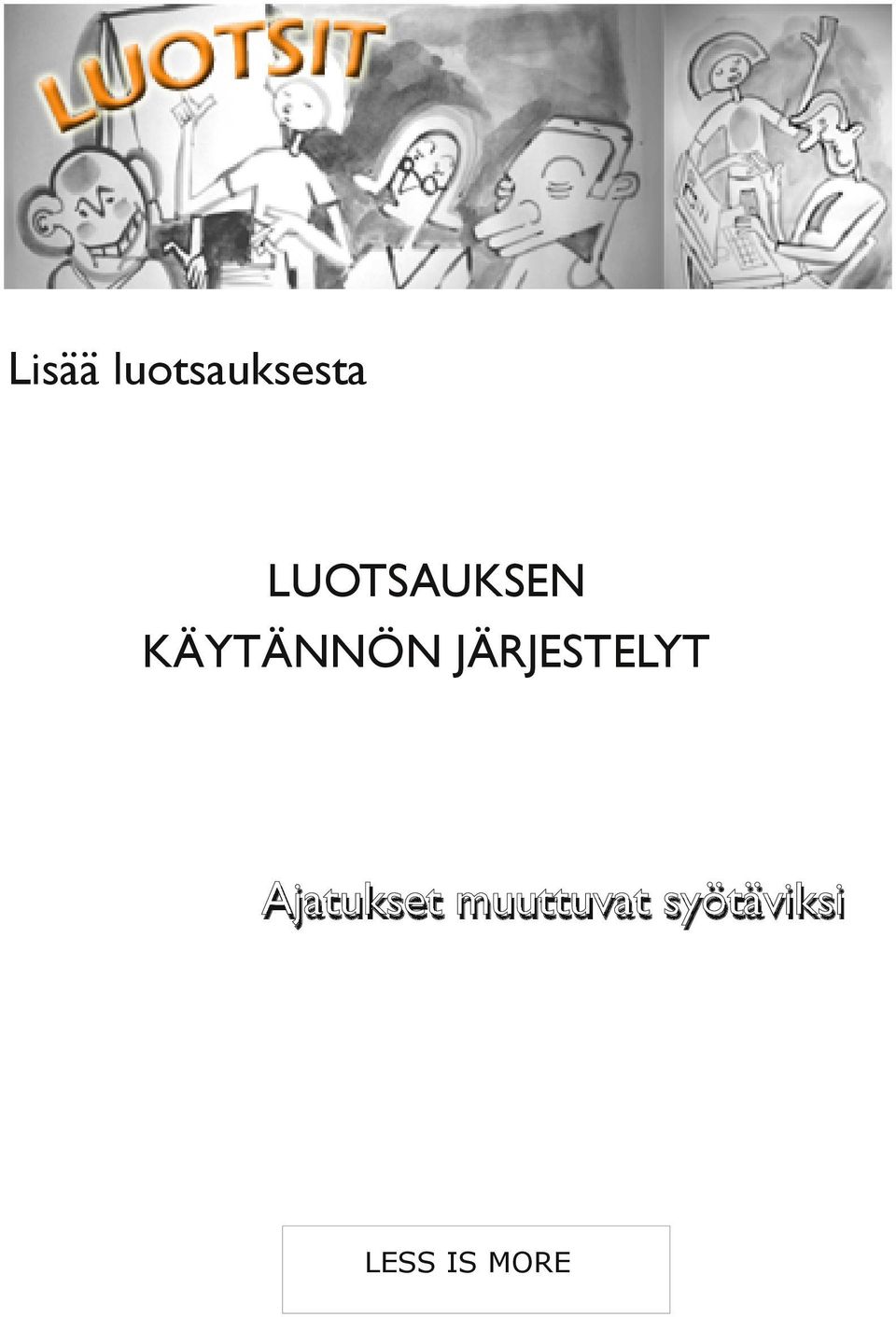 JÄRJESTELYT Ajatukset