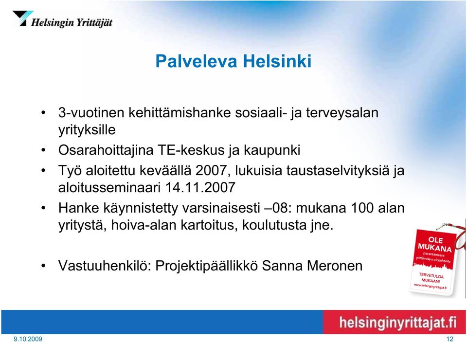 taustaselvityksiä ja aloitusseminaari 14.11.