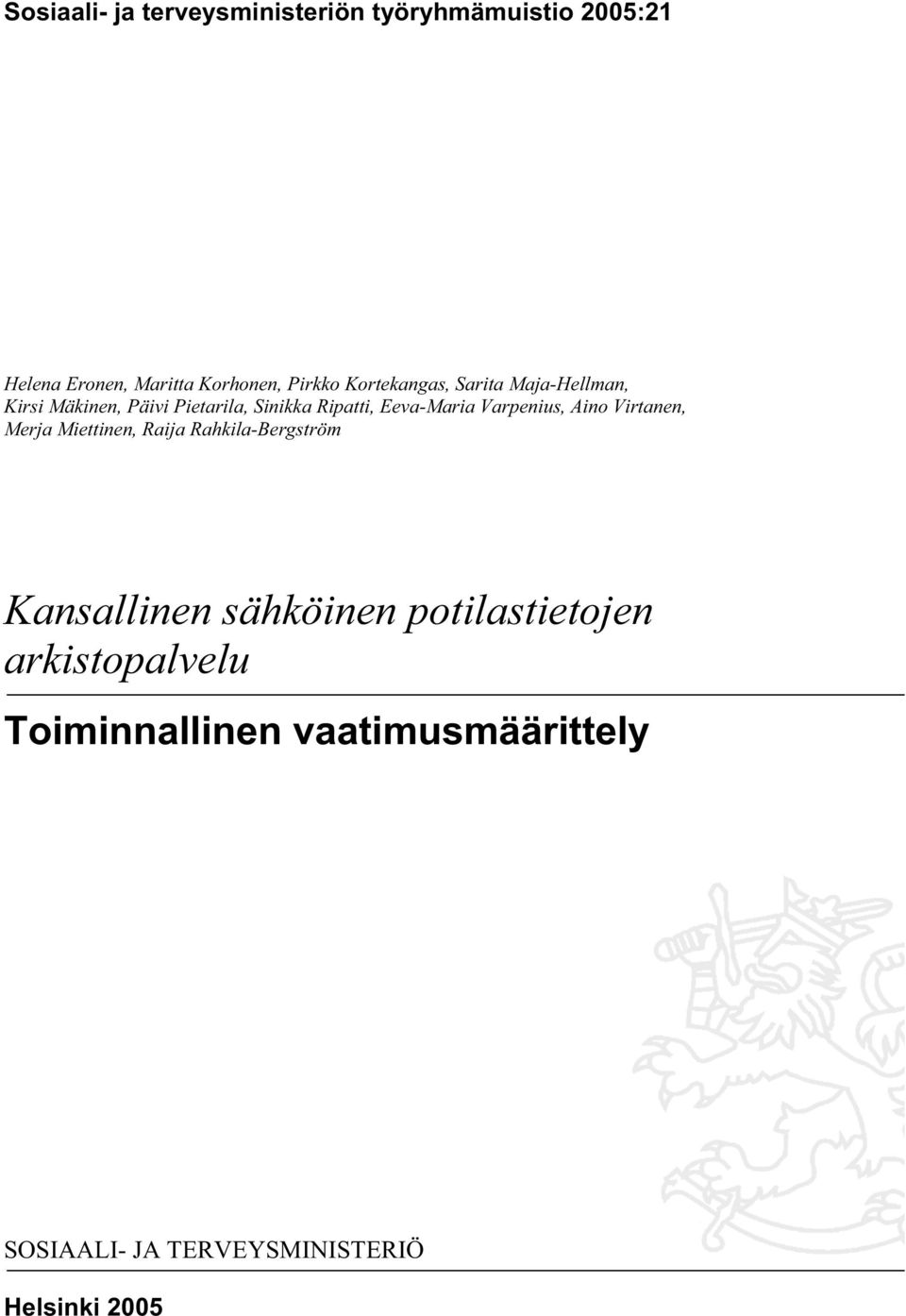 Varpenius, Aino Virtanen, Merja Miettinen, Raija Rahkila-Bergström Kansallinen sähköinen