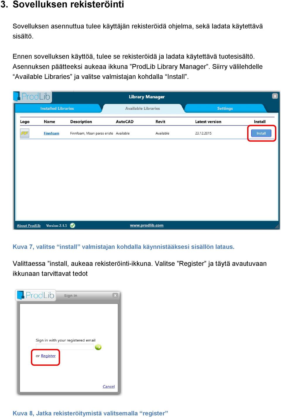 Siirry välilehdelle Available Libraries ja valitse valmistajan kohdalla Install.