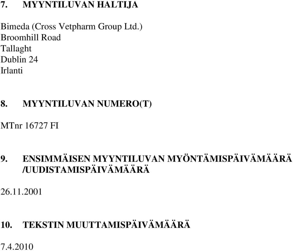 MYYNTILUVAN NUMERO(T) MTnr 16727 FI 9.
