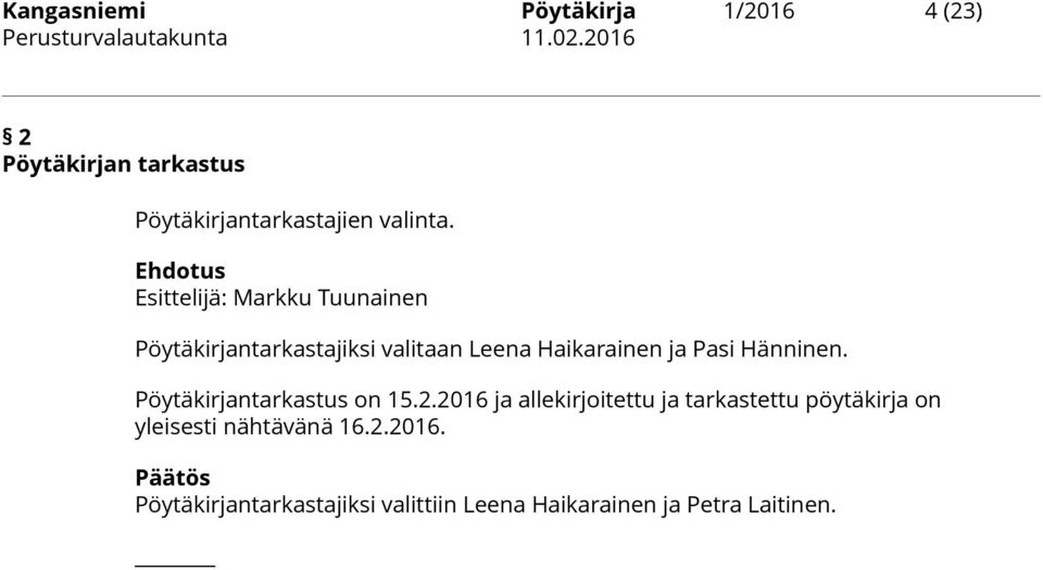 Hänninen. Pöytäkirjantarkastus on 15.2.