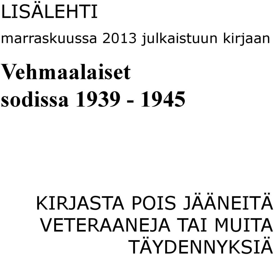 sodissa 1939-1945 KIRJASTA POIS